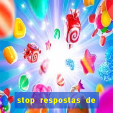 stop respostas de a a z